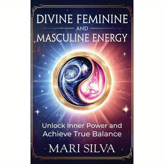 Blossom And Radiate Divine Feminine And Masculine Energy