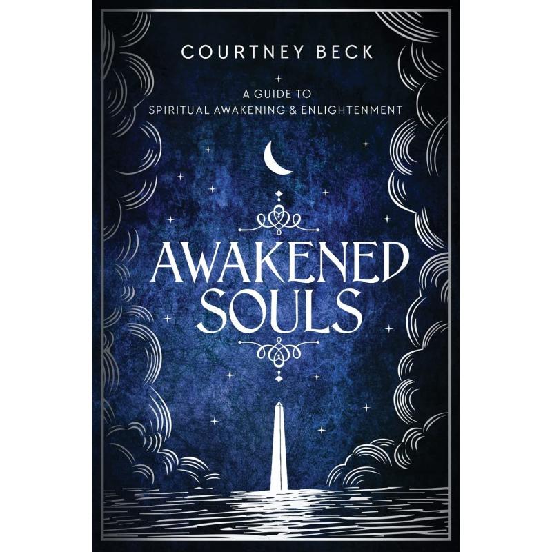 Blossom and Radiate Awakened Souls Courtney Beck Paperback
