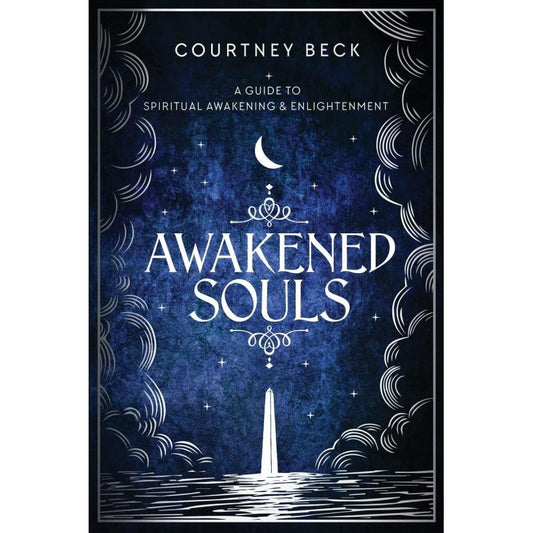 Blossom and Radiate Awakened Souls Courtney Beck Paperback